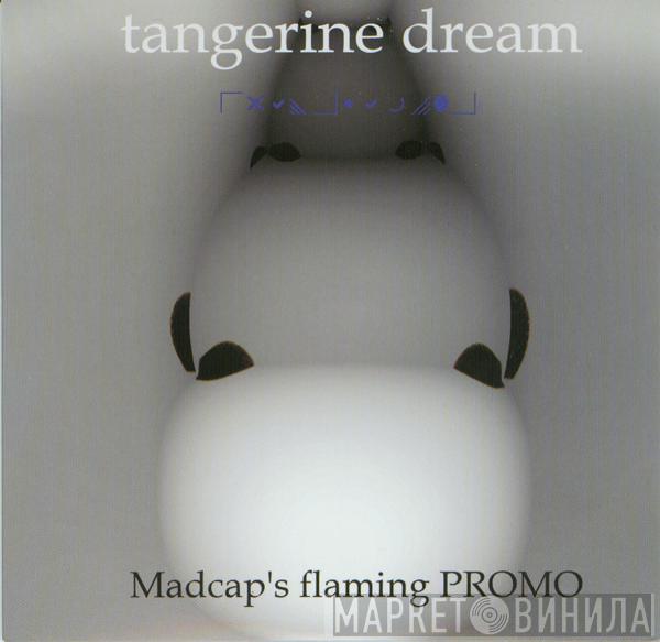 Tangerine Dream - Madcap's Flaming PROMO