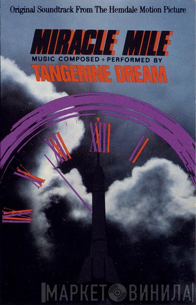 Tangerine Dream - Miracle Mile