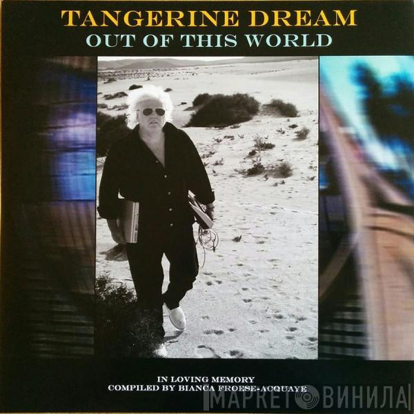 Tangerine Dream - Out Of This World