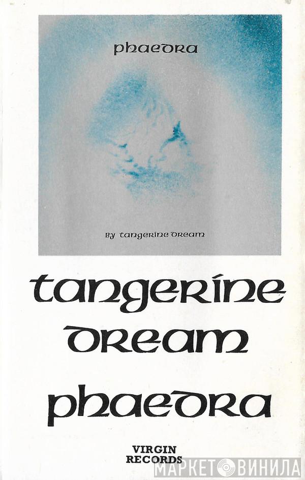  Tangerine Dream  - Phaedra