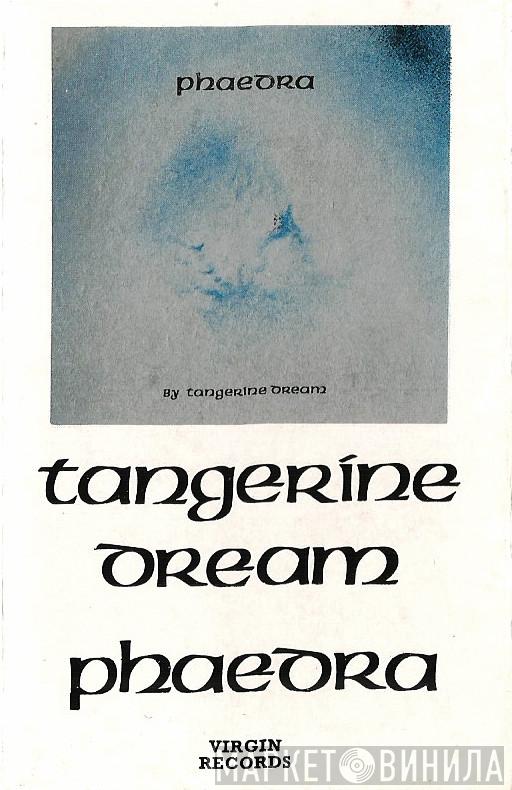  Tangerine Dream  - Phaedra