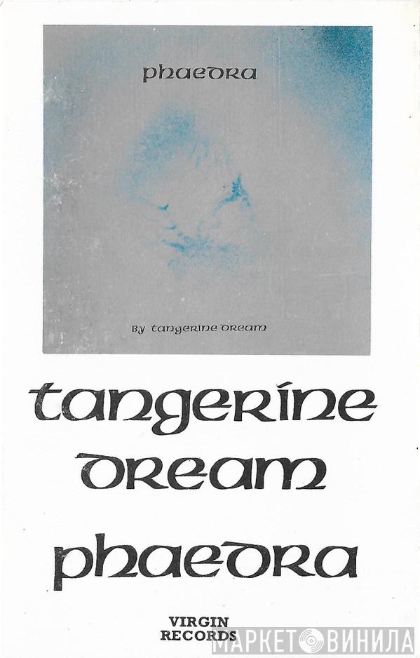  Tangerine Dream  - Phaedra