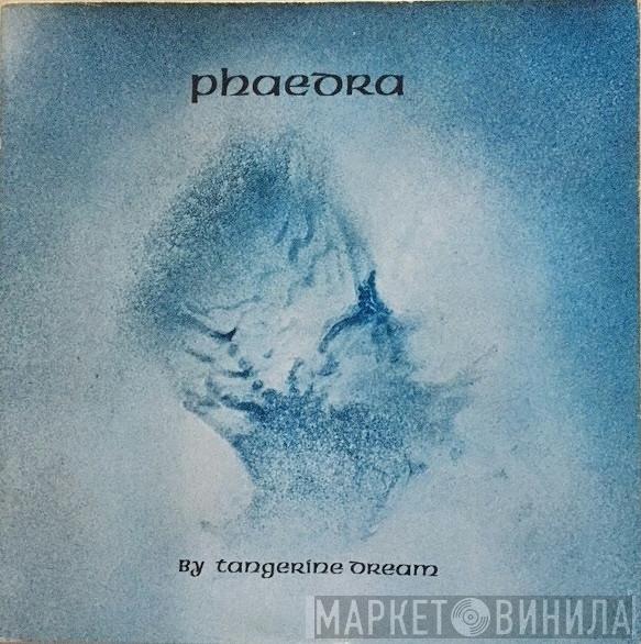  Tangerine Dream  - Phaedra