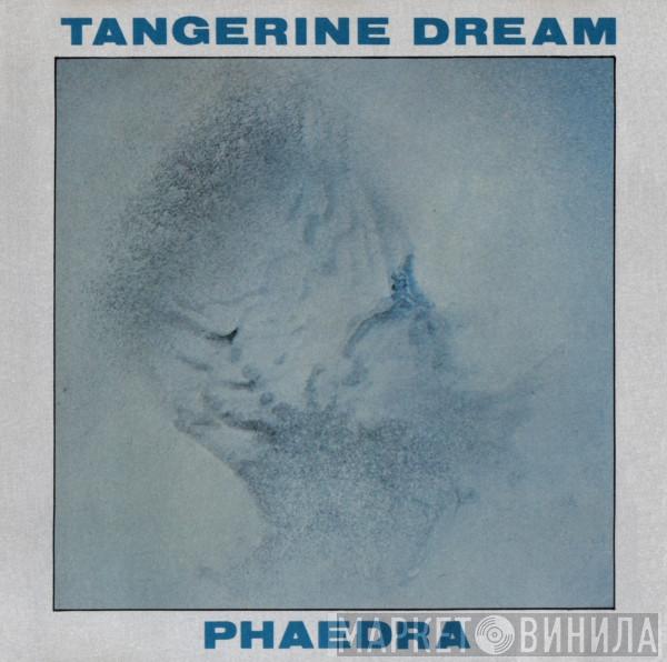  Tangerine Dream  - Phaedra