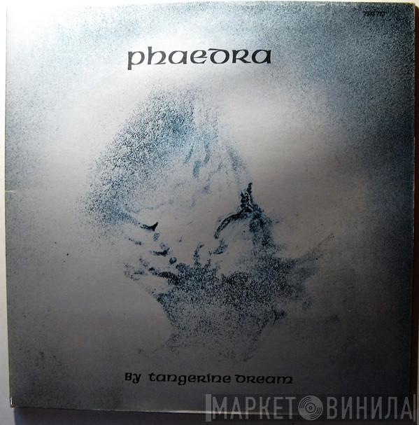  Tangerine Dream  - Phaedra