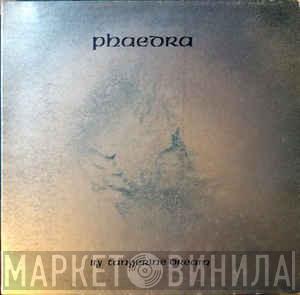  Tangerine Dream  - Phaedra