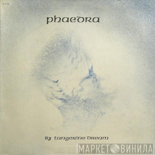  Tangerine Dream  - Phaedra