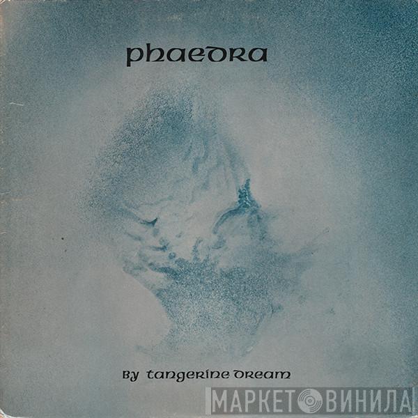  Tangerine Dream  - Phaedra