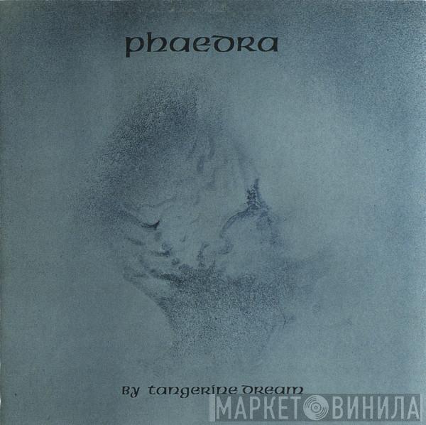  Tangerine Dream  - Phaedra