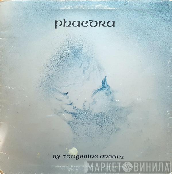  Tangerine Dream  - Phaedra