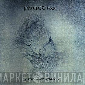  Tangerine Dream  - Phaedra