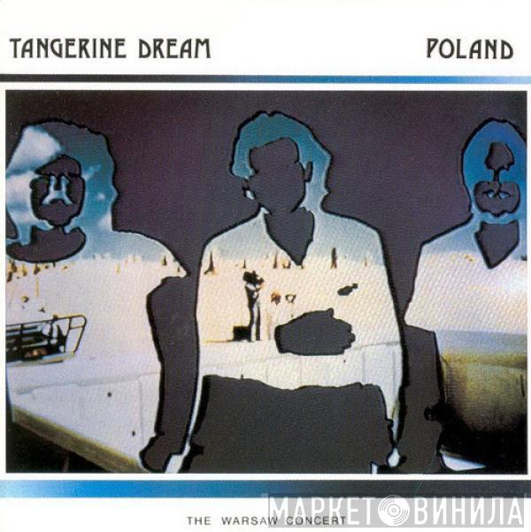 Tangerine Dream - Poland (The Warsaw Concert)