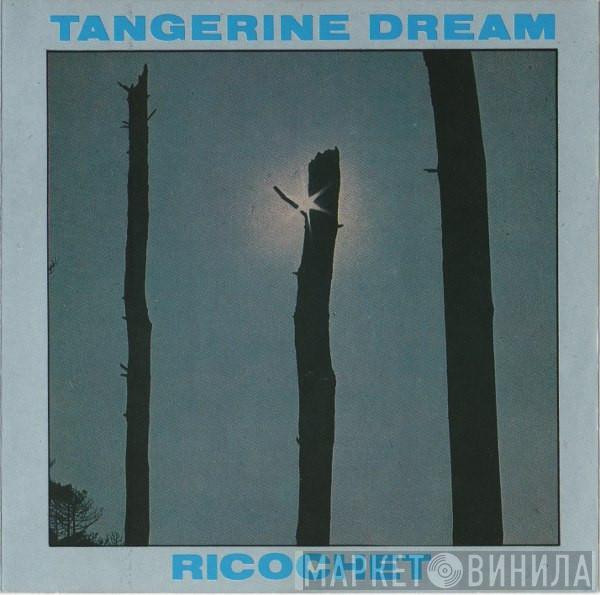  Tangerine Dream  - Ricochet