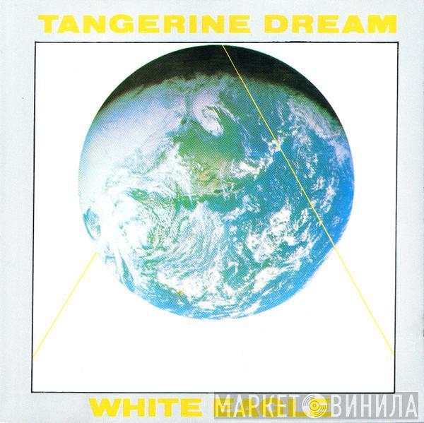  Tangerine Dream  - White Eagle