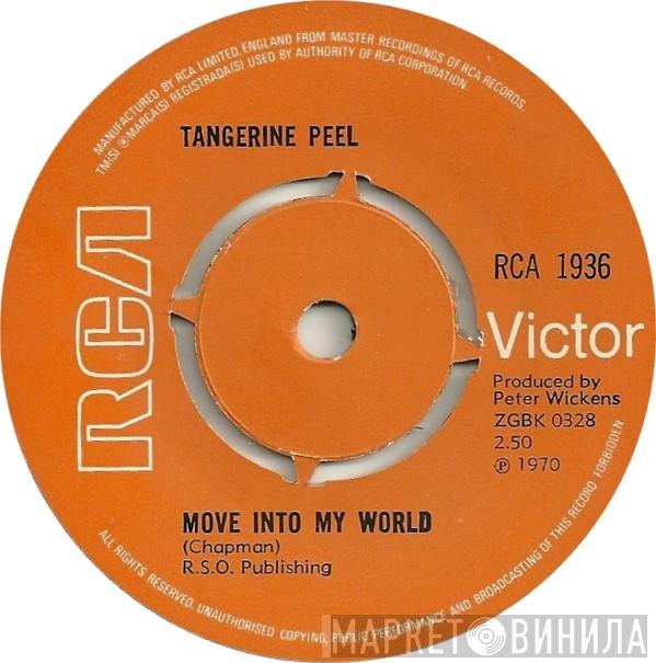 Tangerine Peel - Move Into My World