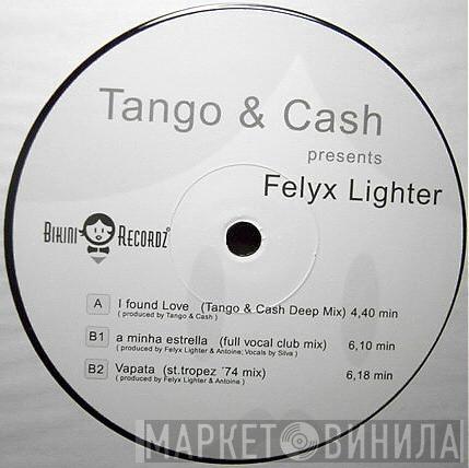 Tango & Cash, Felyx Lighter - I Found Love