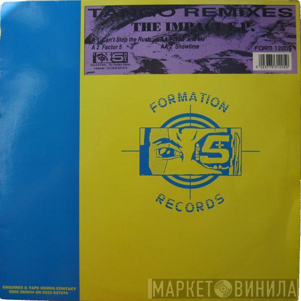 Tango - The Impact E.P. (Tango Remixes)