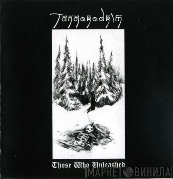 Tangorodrim - Those Who Unleashed