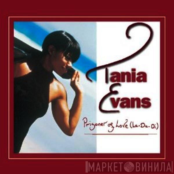 Tania Evans - Prisoner Of Love (La-Da-Di)