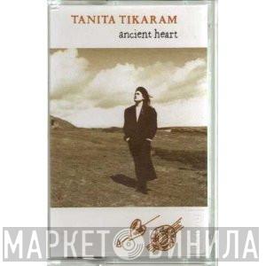  Tanita Tikaram  - Ancient Heart