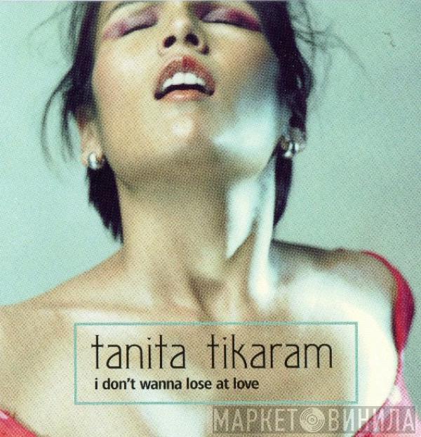 Tanita Tikaram - I Don't Wanna Lose At Love