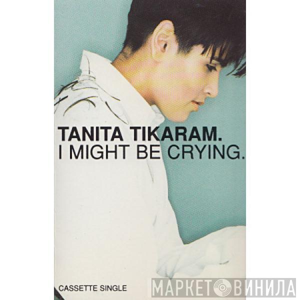 Tanita Tikaram - I Might Be Crying