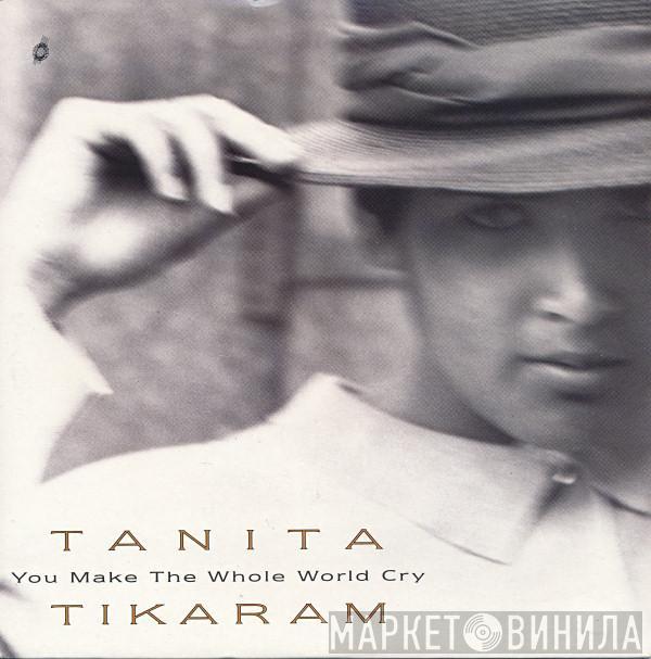 Tanita Tikaram - You Make The Whole World Cry