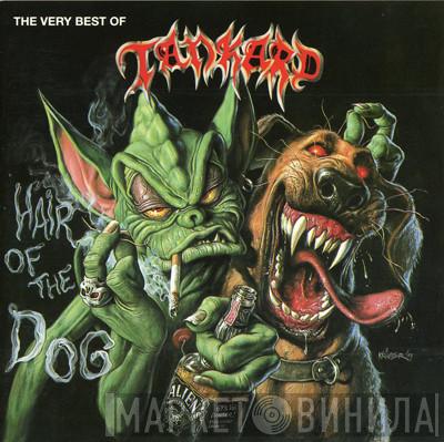 Tankard - Hair Of The Dog - The Very Best Of Tankard