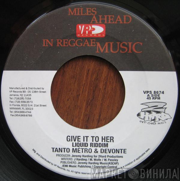 Tanto Metro & Devonte, Lady Saw - Give It To Her / Tell Me What You Like