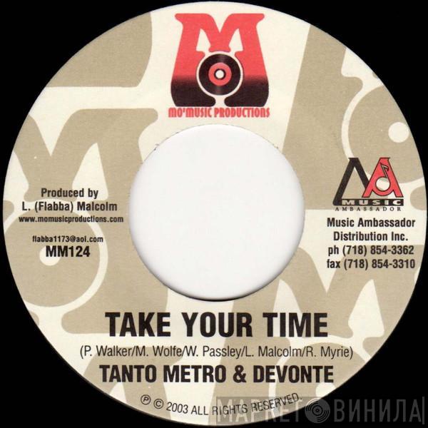 Tanto Metro & Devonte, Ward 21 - Take Your Time / Gangsters