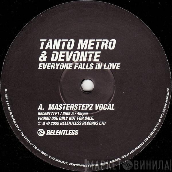 Tanto Metro & Devonte - Everyone Falls In Love