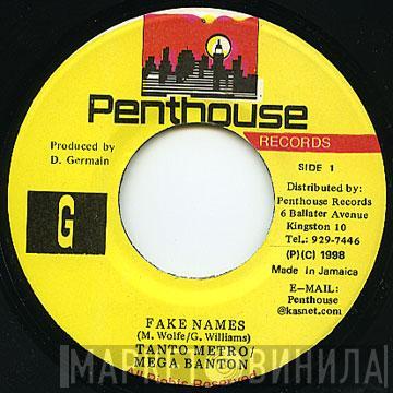 Tanto Metro, Mega Banton - Fake Names