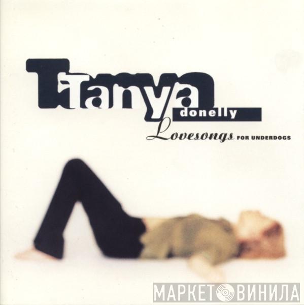 Tanya Donelly - Lovesongs For Underdogs