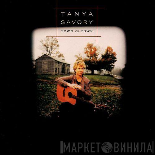 Tanya Savory - Town To Town