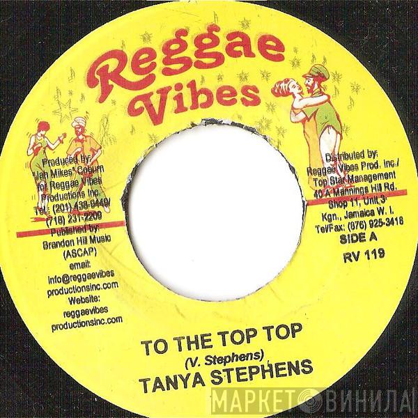 Tanya Stephens - To The Top Top
