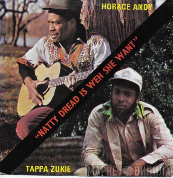 Tapper Zukie, Horace Andy - Natty Dread A Weh She Want