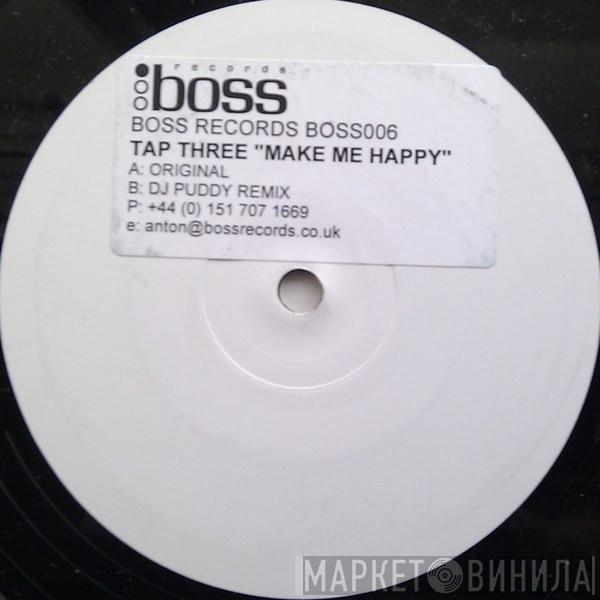 Tapthree - Make Me Happy