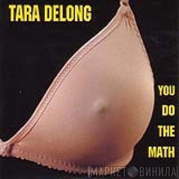 Tara Delong - You Do The Math