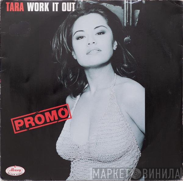 Tara  - Work It Out
