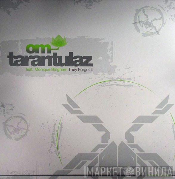 Tarantulaz, Monique Bingham - They Forgot It