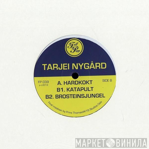 Tarjei Nygård - Hardkokt