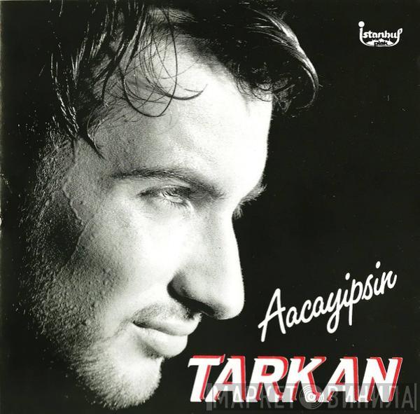 Tarkan - Aacayipsin