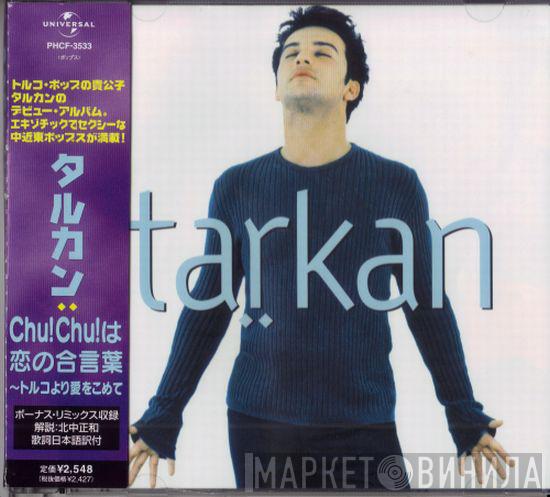  Tarkan  - Tarkan (Chu!Chu!は恋の合言葉～トルコより愛をこめて)