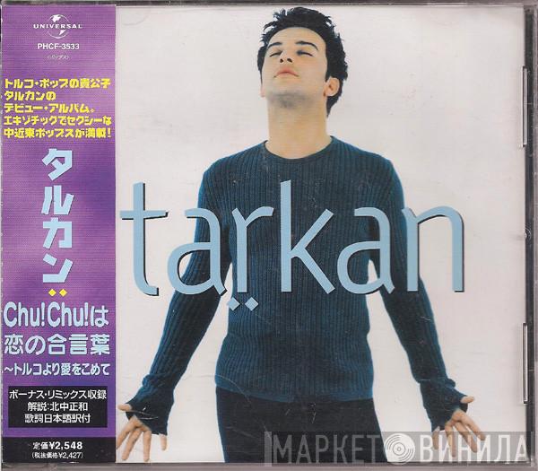  Tarkan  - Tarkan (Chu!Chu!は恋の合言葉～トルコより愛をこめて)