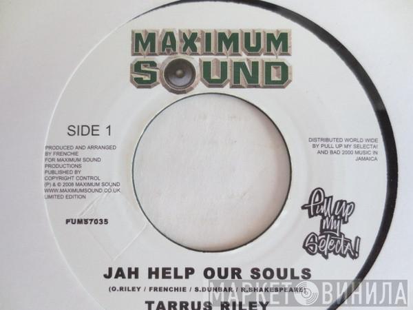 Tarrus Riley - Jah Help Our Souls