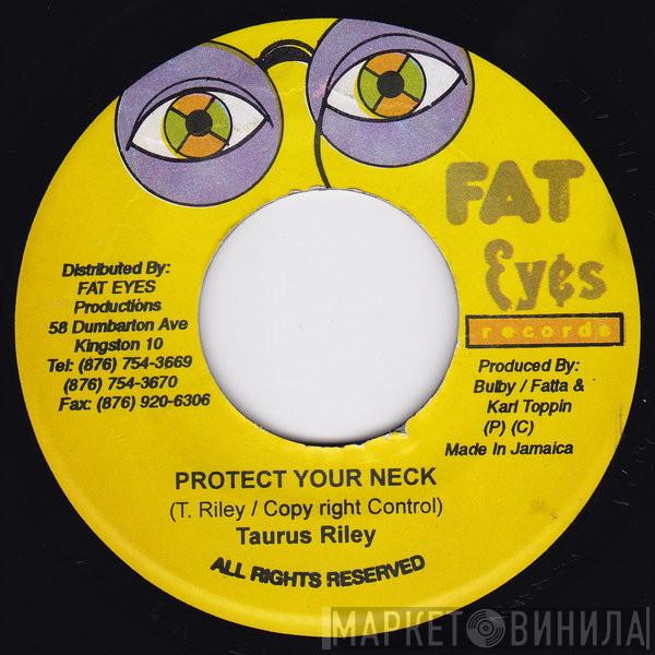 Tarrus Riley - Protect Your Neck