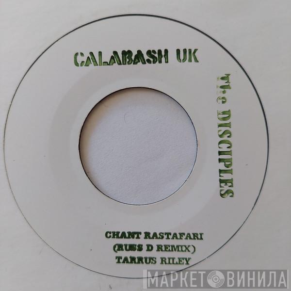 Tarrus Riley, The Disciples  - Chant Rastafari  (Russ D Remix)