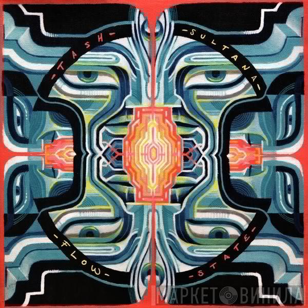Tash Sultana  - Flow State
