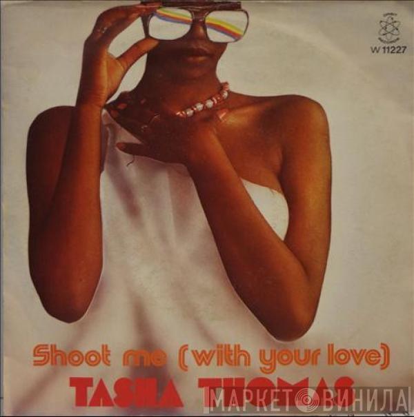  Tasha Thomas  - Shoot Me (With Your Love)