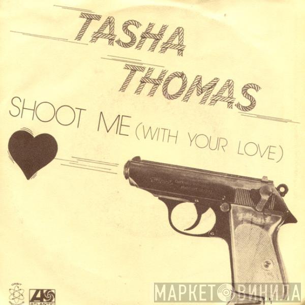 Tasha Thomas - Shoot Me (With Your Love)